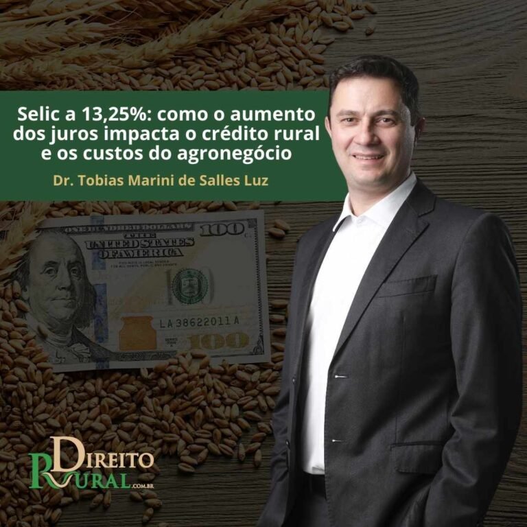 Selic a 13,25%: como o aumento dos juros impacta o crédito rural e os custos do agronegócio