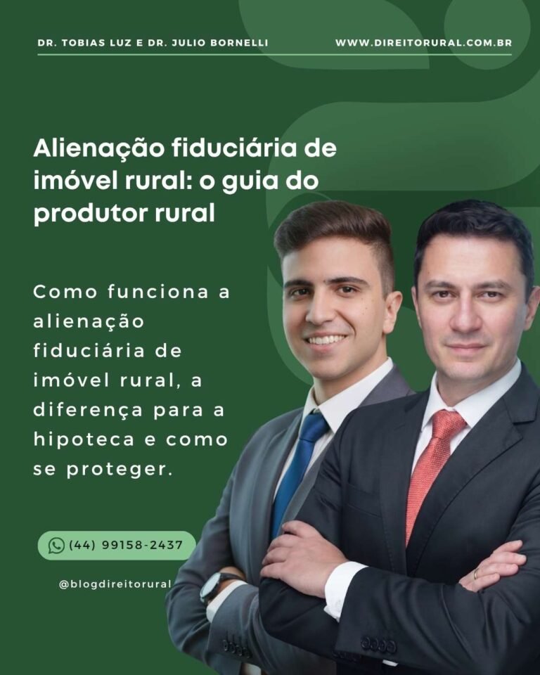 Alienação fiduciária de imóvel rural: o guia do produtor rural