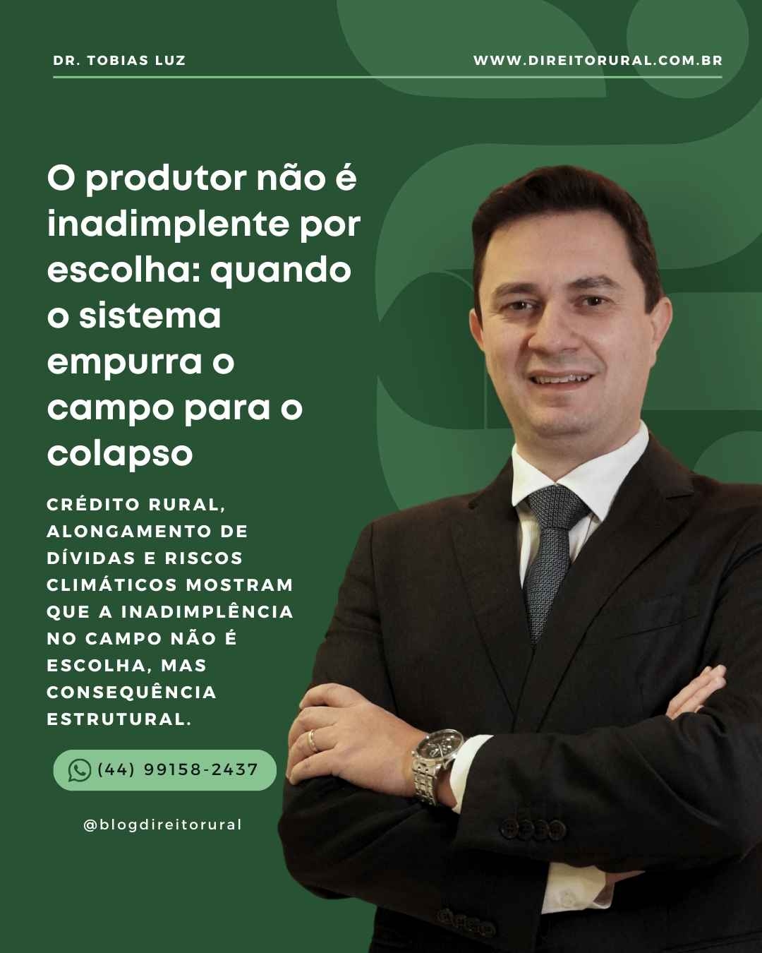 O produtor não é inadimplente por escolha: quando o sistema empurra o campo para o colapso