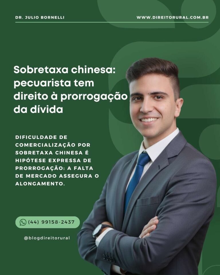 Sobretaxa chinesa - pecuarista tem direito à prorrogação da dívida