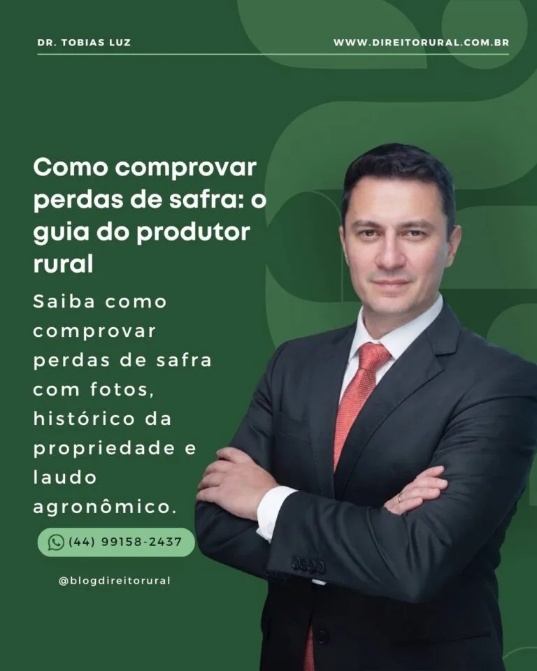Como comprovar perdas de safra: o guia do produtor rural