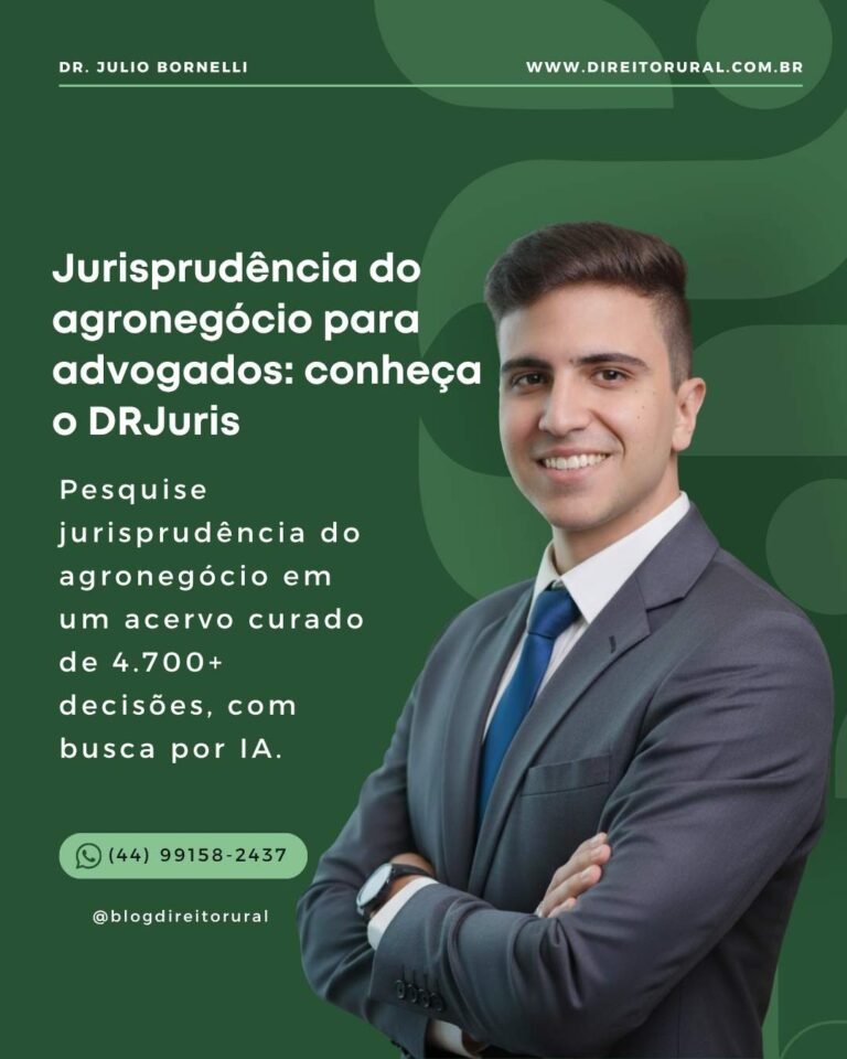 Jurisprudência do agronegócio para advogados: conheça o DRJuris