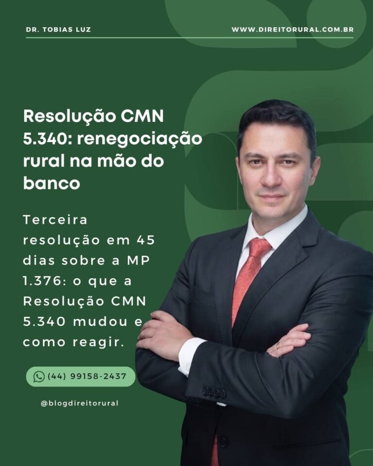 Resolução CMN 5.340: renegociação rural na mão do banco
