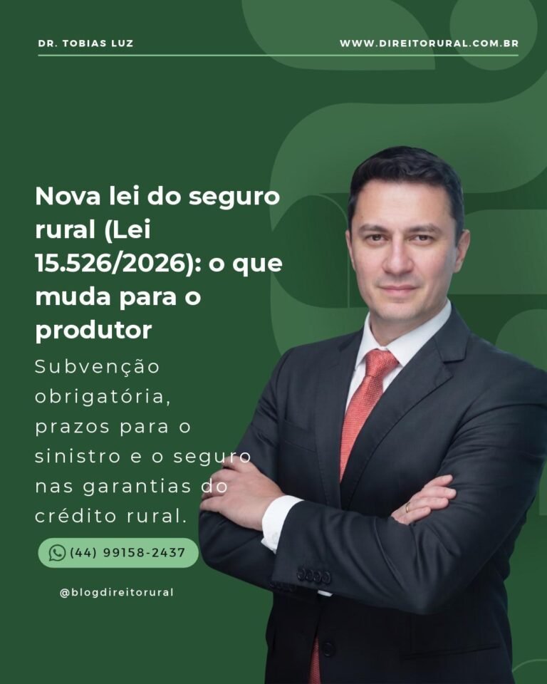 Nova lei do seguro rural (Lei 15.526/2026): o que muda para o produtor