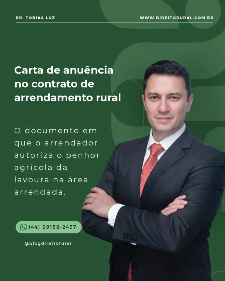 Carta de anuência no contrato de arrendamento rural, artigo do Dr. Tobias Luz
