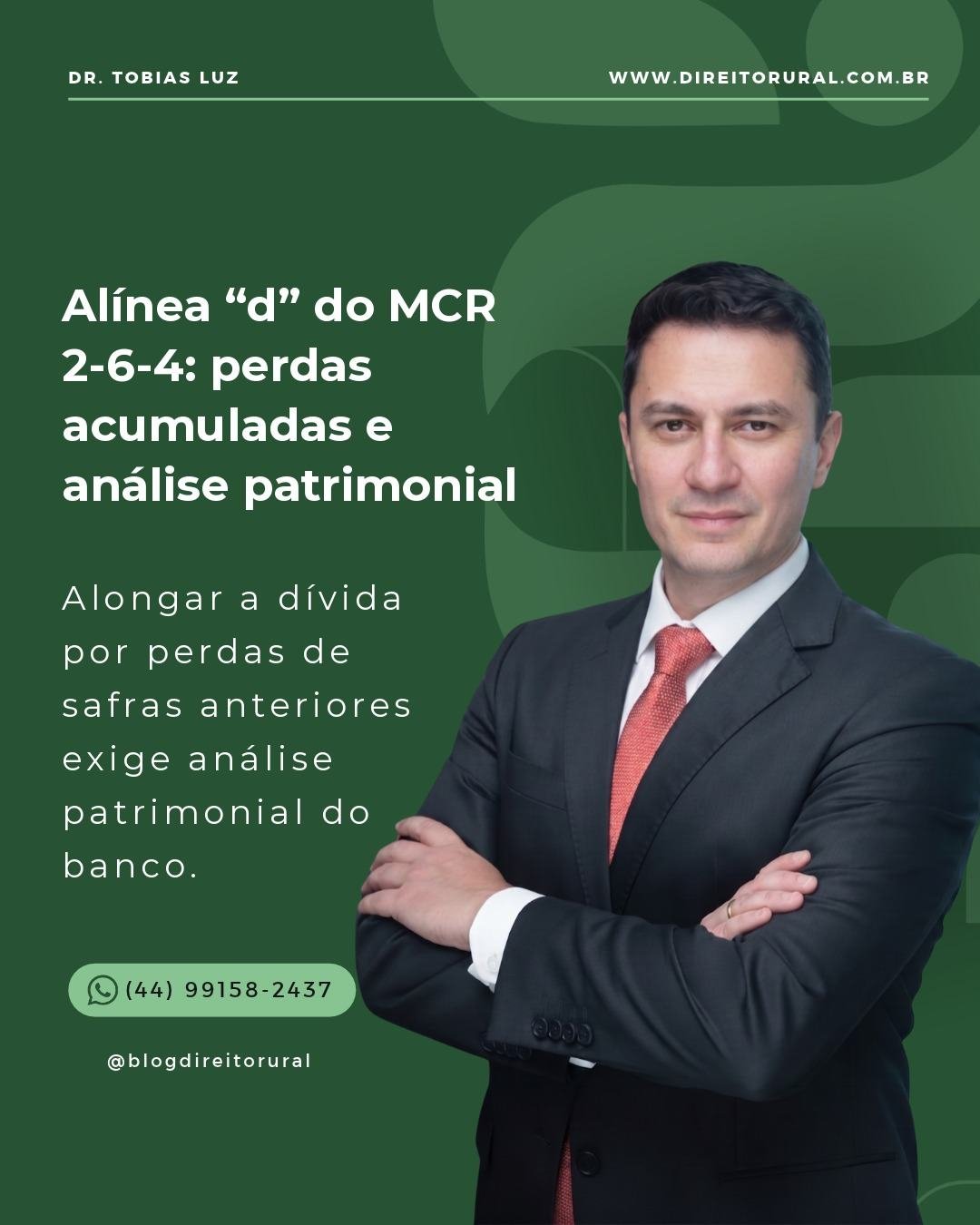 MCR 2-6-4, alínea “d”: alongamento por perdas acumuladas e análise patrimonial