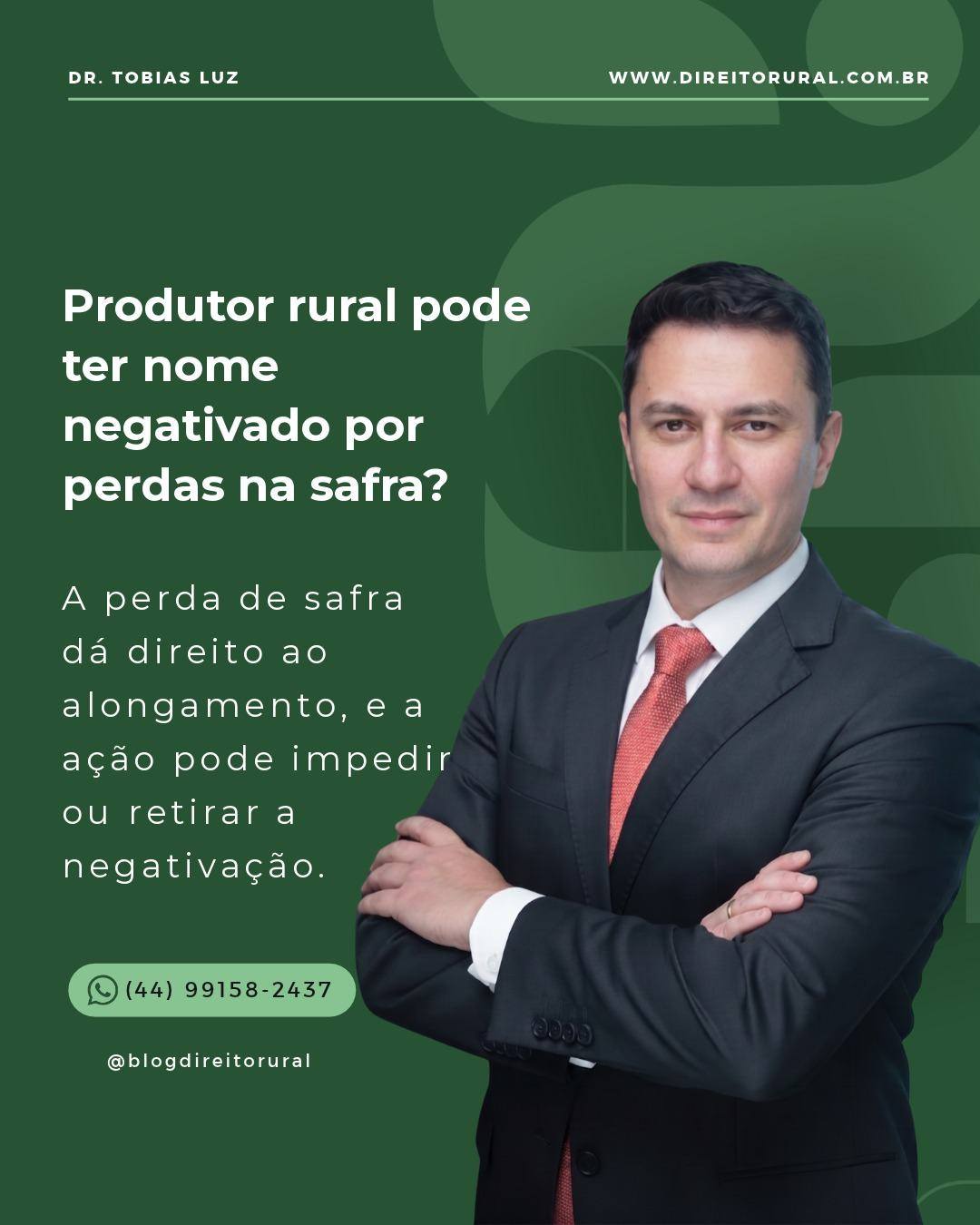Produtor rural pode ter nome negativado por perdas na safra?