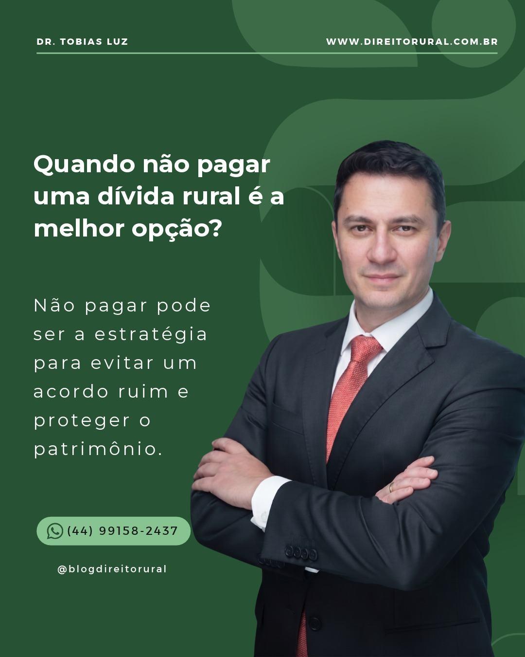 Quando não pagar uma dívida rural é a melhor opção?